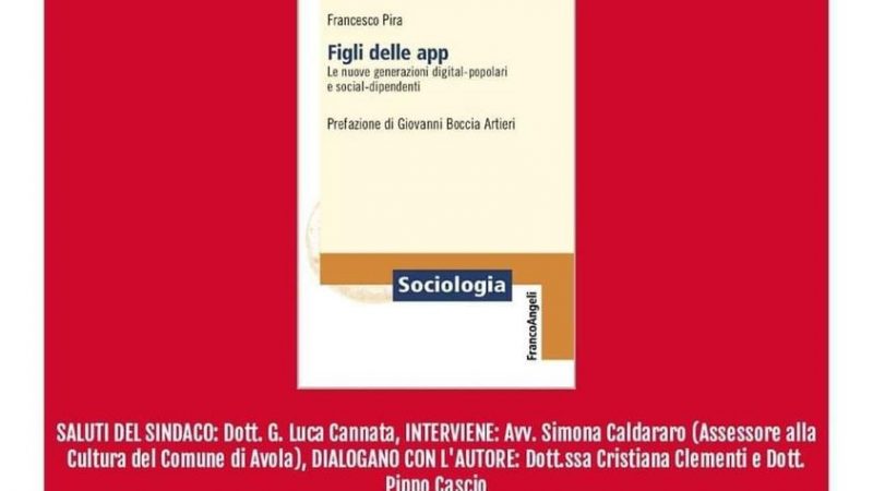 Avola, domani pomeriggio la presentazione del libro Figli delle App del sociologo Francesco Pira